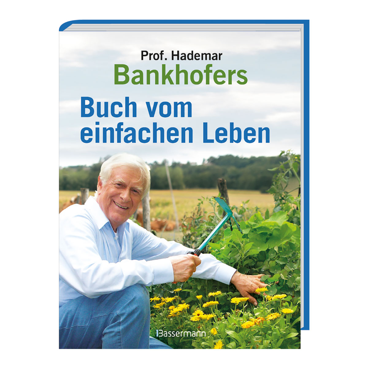 Bankhofers Buch vom einfachen Leben